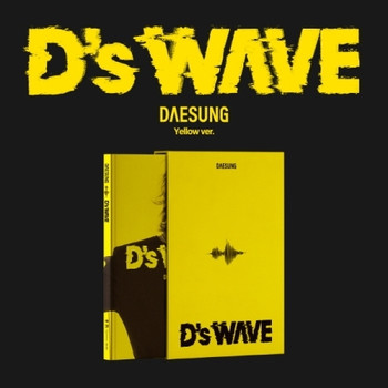 DAESUNG - 1ST MINI ALBUM [D’s WAVE] (Yellow Version)