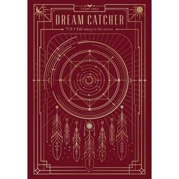 DREAM CATCHER - 2nd Single / FALL ASLEEP IN THE MIRROR