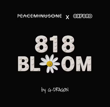G-DRAGON - 'PEACEMINUSONE X OXFORD' 818 BLOOM