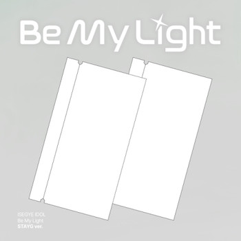 ISEGYE IDOL - BE MY LIGHT (STAYG SHIELD ver.)