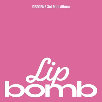 RESCENE - 3rd Mini Album [lip bomb] (2types Random Ver.)
