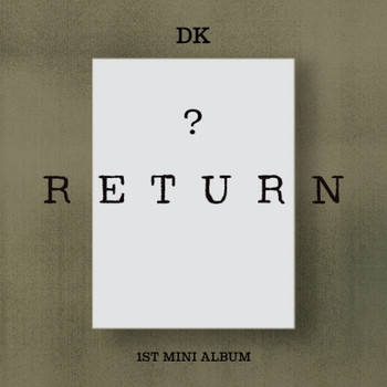 DK - 1ST MINI ALBUM [RETURN]