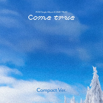 POW - Single Album [COME TRUE] Compact Ver. (5types Random Ver.)