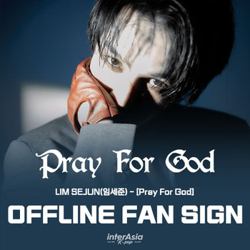 [11/1 OFFLINE FANSIGN EVENT] LIM SEJUN(임세준) - [Pray For God] The Special Edition