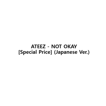ATEEZ - NOT OKAY [Special Price] (Japanese Ver.)