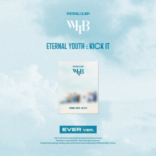 WHIB - 2ND SINGLE ALBUM   [ETERNAL YOUTH : KICK IT] (EVER ver.)