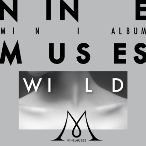 Nine Muses / Wild (2nd Mini Album)