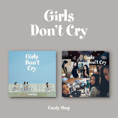 Candy Shop - 2nd Mini Album [Girls Don’t Cry] (Random Ver.)