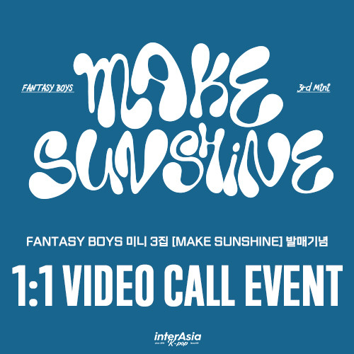 [1:1 VIDEO CALL EVENT2] FANTASY BOYS - 3rd Mini Album [MAKE SUNSHINE] (Random Ver.)