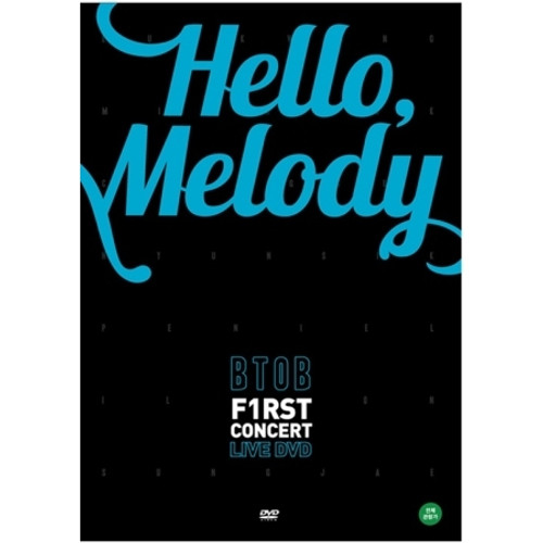 BTOB - 1ST CONCERT / HELLO, MELODY LIVE DVD