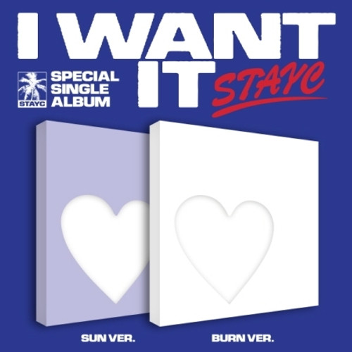 STAYC - SEPCIAL SINGLE [I WANT IT] (SUN Ver. / BURN Ver.) (2types Random Ver.)