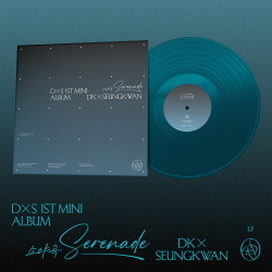 DXS (SEVENTEEN) - 1ST MINI ALBUM [SERENADE] [LP]