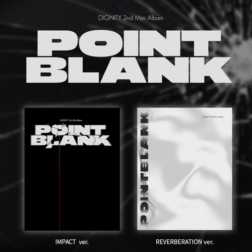 DIGNITY - 2nd mini POINT BLANK (IMPACT Ver./ REVERBERATION Ver.)(2types Random Ver.)