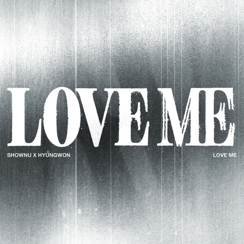 SHOWNU X HYUNGWON (MONSTA X) - EP [LOVE ME] (LOSING CONTROL VER.)