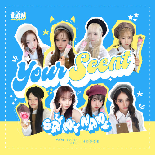 SAY MY NAME - YOUR SCENT