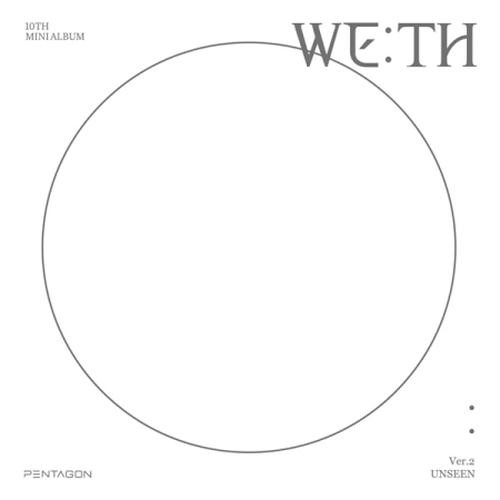 PENTAGON - 10th Mini [WE:TH] (UNSEEN Ver.)
