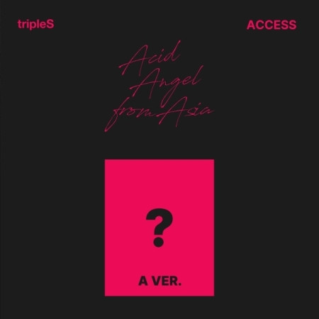 tripleS - Acid Angel from Asia [ACCESS] (A ver.) - interAsia