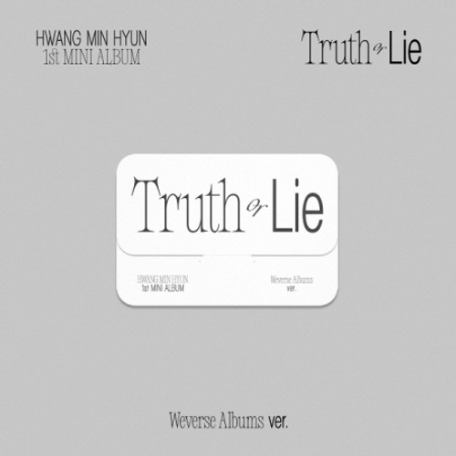 HWANG MIN HYUN - [Truth or Lie'] - 1st MINI ALBUM (Weverse Albums ver.)