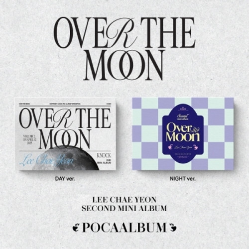 LEE CHAE YEON -  2ND Mini Album [Over The Moon] Poca Album Random ver.