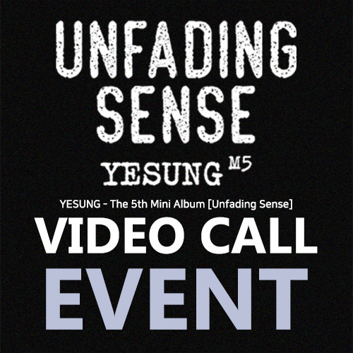 [VIDEO CALL EVENT] YESUNG - The 5th Mini Album [Unfading Sense] (Photo Book Ver.)