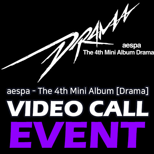 [VIDEO CALL EVENT] aespa - The 4th Mini Album [Drama] (Giant Ver.)