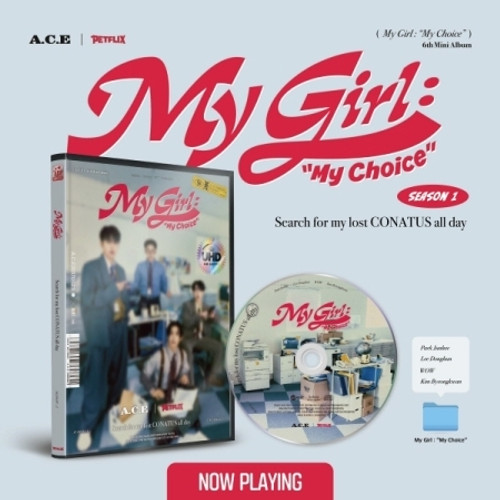 A.C.E - 6TH Mini Album [My Girl : “My Choice” (My Girl Season 1  : Search for my lost  CONATUS all day)]
