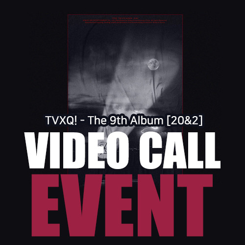 [VIDEO CALL EVENT] TVXQ! - The 9th Album [20&2] (Photo Book Ver.)