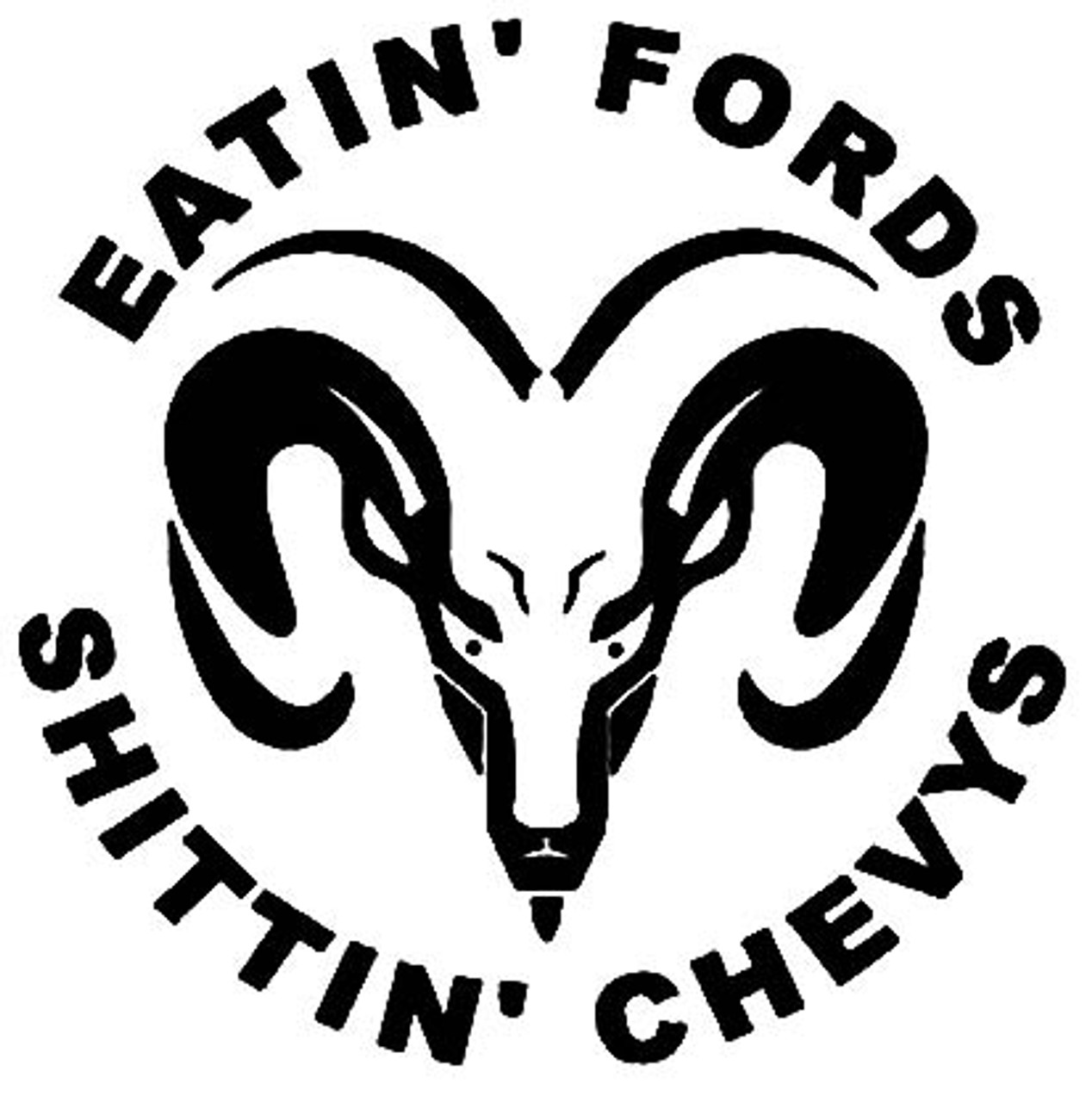 Dodge Eating Fords Shittin Chevys Vinyl Decal