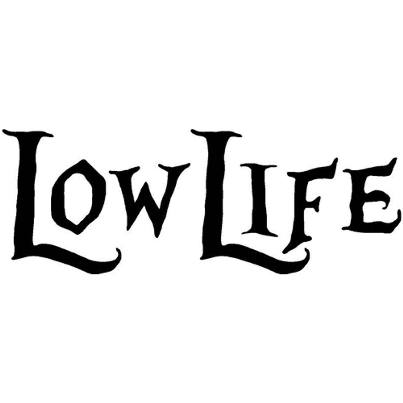 Low Life Decal Sticker