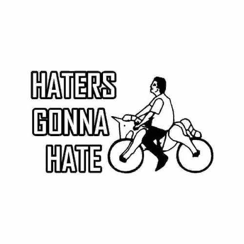 Haters Gonna Hate Guy Riding Unicorn  Vinyl Decal Sticker

Size option will determine the size from the longest side
Industry standard high performance calendared vinyl film
Cut from Oracle 651 2.5 mil
Outdoor durability is 7 years
Glossy surface finish