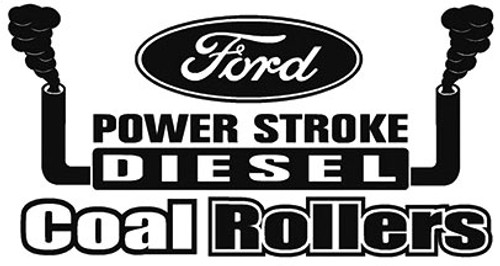Ford Powerstroke Diesel Coal Rollers