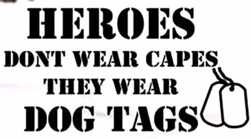 Heroes wear dog tags vinyl decal