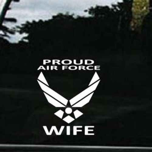 Air Force Proud Wife  Decal High glossy, premium 3 mill vinyl, with a life span of 5 - 7 years!