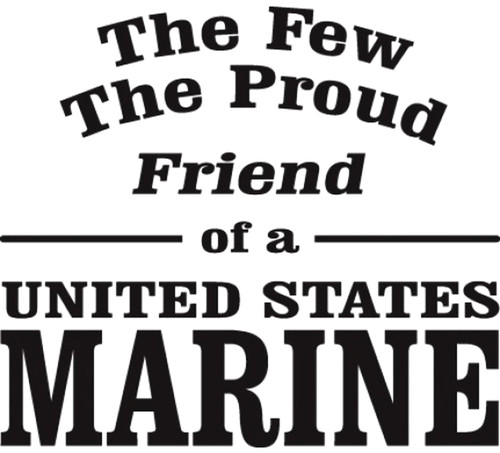 The Few & The Proud Friend of a United States Marine