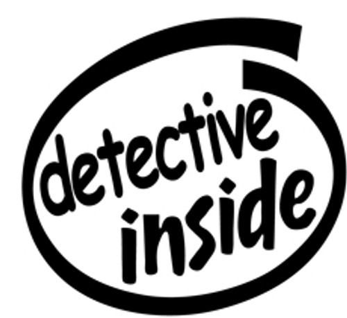 Detective Inside Vinyl Decal High glossy, premium 3 mill vinyl, with a life span of 5 - 7 years!