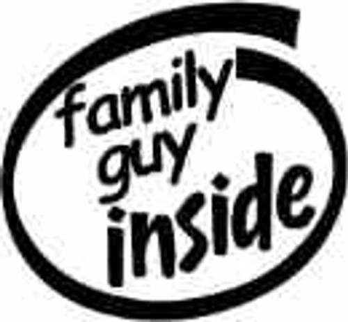 Family Guy Inside Vinyl Decal High glossy, premium 3 mill vinyl, with a life span of 5 - 7 years!