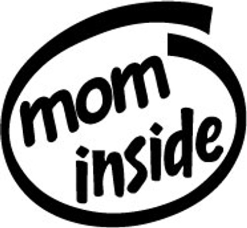 Mom Inside Vinyl Decal High glossy, premium 3 mill vinyl, with a life span of 5 - 7 years!