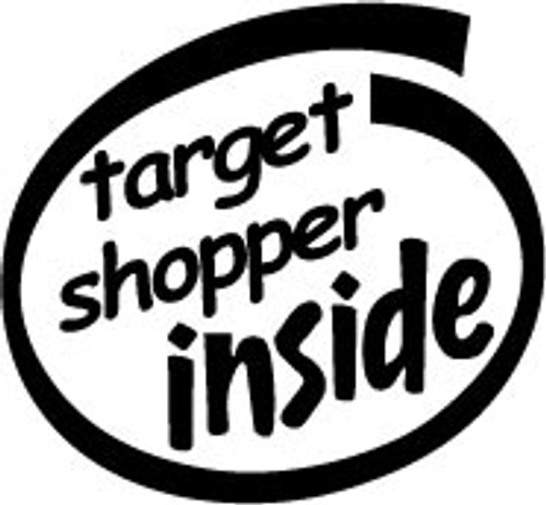 Target Shopper Inside Vinyl Decal High glossy, premium 3 mill vinyl, with a life span of 5 - 7 years!