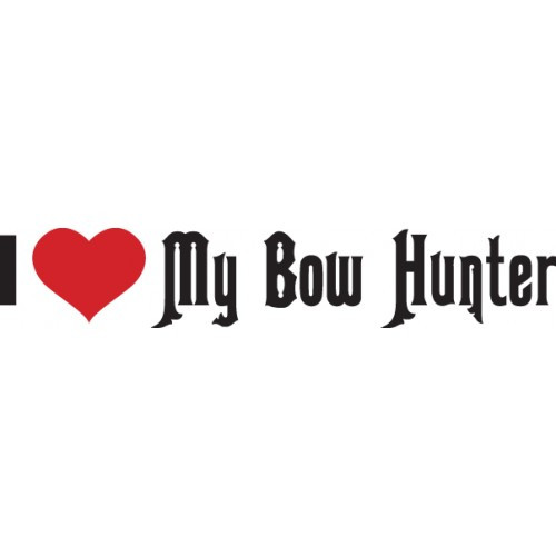 I LOVE MY BOW HUNTER  Vinyl Decal High glossy, premium 3 mill vinyl, with a life span of 5 - 7 years!