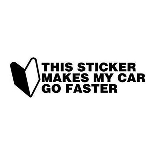 This Sticker Makes My Car Sticker Go Faster JDM <div> High glossy, premium 3 mill vinyl, with a life span of 5 – 7 years! </div>