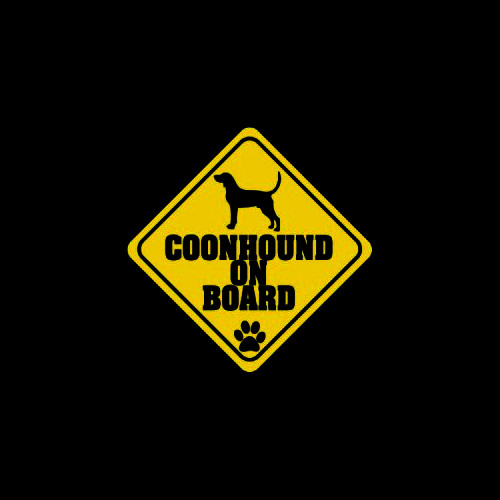 Coonhound on Board     Vinyl Decal High glossy, premium 3 mill vinyl, with a life span of 5 - 7 years!