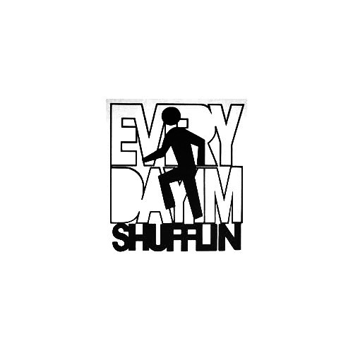 Everyday Im Shufflin Vinyl Decal Sticker

Size option will determine the size from the longest side
Industry standard high performance calendared vinyl film
Cut from Oracle 651 2.5 mil
Outdoor durability is 7 years
Glossy surface finish