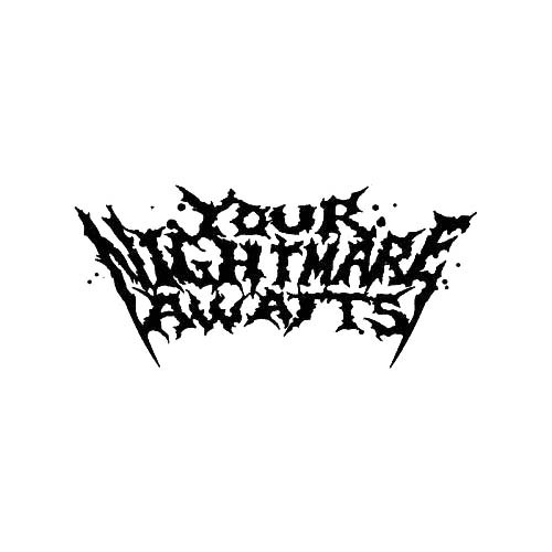 Our Your Nightmare Awaits Band Logo Decal is offered in many color and size options. <strong>PREMIUM QUALITY</strong> <ul>  	<li>High Performance Vinyl</li>  	<li>3 mil</li>  	<li>5 - 7 Outdoor Lifespan</li>  	<li>High Glossy</li>  	<li>Made in the USA</li> </ul> &nbsp;