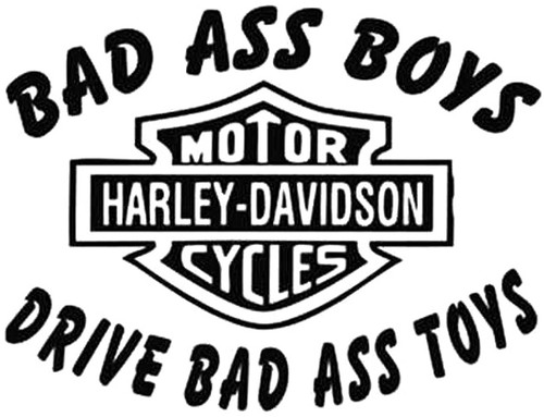 Bad Ass Boys Drive Bad Ass Toys Harley Davidson