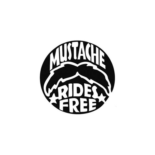 Funny s Mustache Rides Free Vinyl Sticker