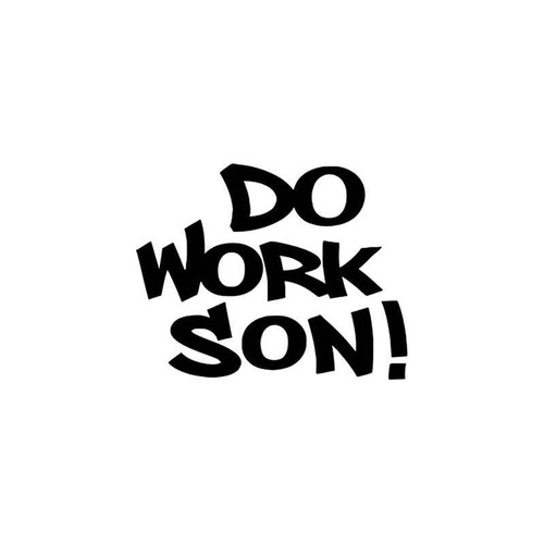 Jdm s Do Work Son Jdm Vinyl Sticker