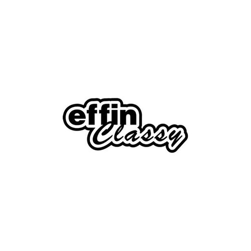 Jdm s Effin Classy Jdm Vinyl Sticker