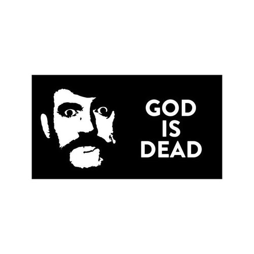 Lemmy Kilmister God Is Dead Vinyl Sticker