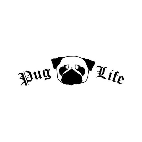 Pug Life 3 Vinyl Sticker