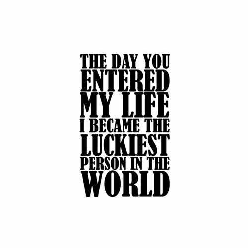 The Luckiest Person In The World  Vinyl Decal Sticker

Size option will determine the size from the longest side
Industry standard high performance calendared vinyl film
Cut from Oracle 651 2.5 mil
Outdoor durability is 7 years
Glossy surface finish